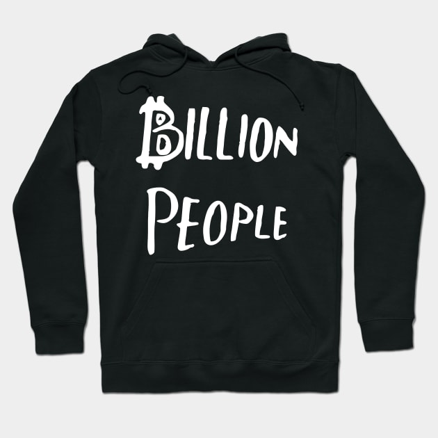 billion people Hoodie by Oluwa290